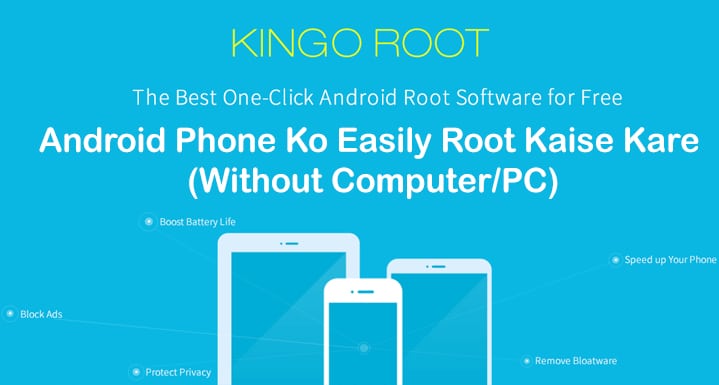 Android Phone Ko Easily Root Kaise Kare