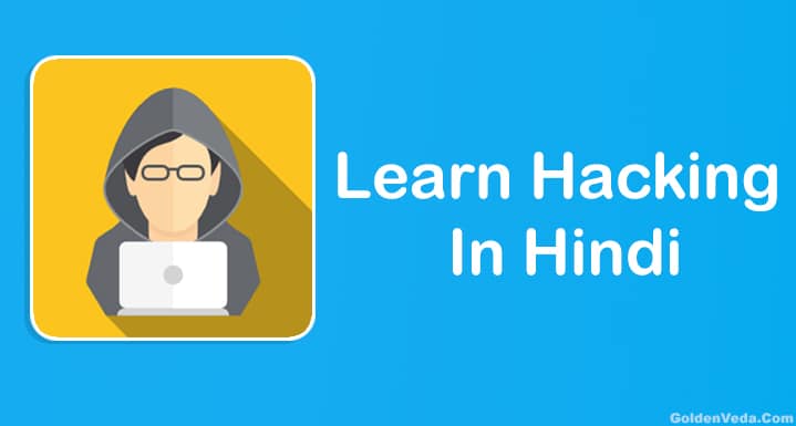Learn Hacking In Hindi